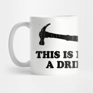 This Is Not A Drill Mug